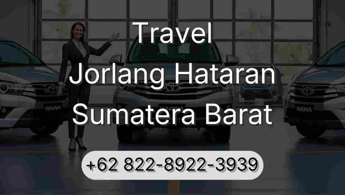 Travel Jorlang Hataran Sumatera Barat