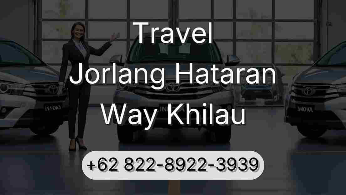 Travel Jorlang Hataran Way Khilau