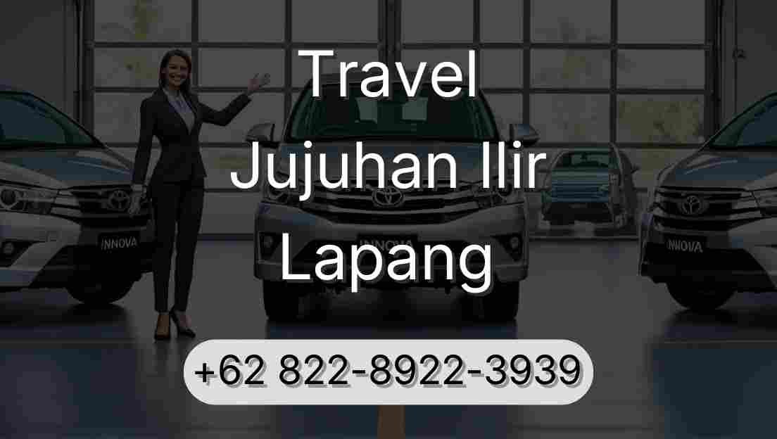 Travel Jujuhan Ilir Lapang