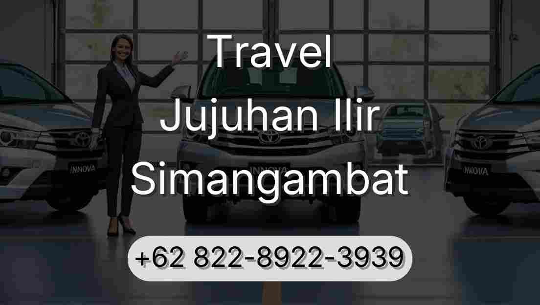 Travel Jujuhan Ilir Simangambat