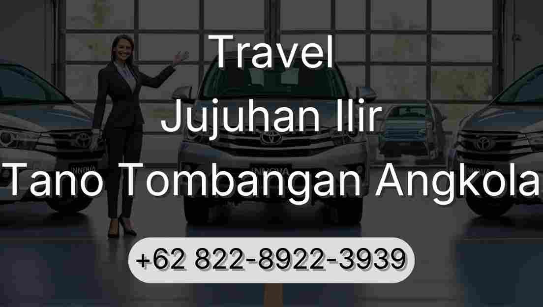 Travel Jujuhan Ilir Tano Tombangan Angkola