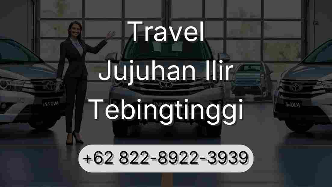Travel Jujuhan Ilir Tebingtinggi