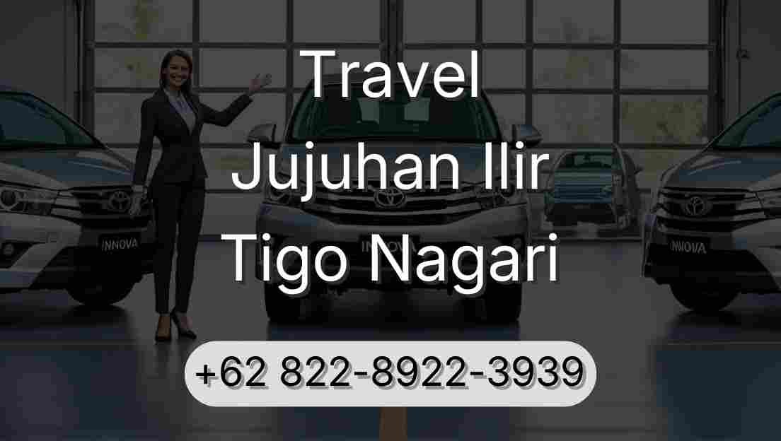 Travel Jujuhan Ilir Tigo Nagari