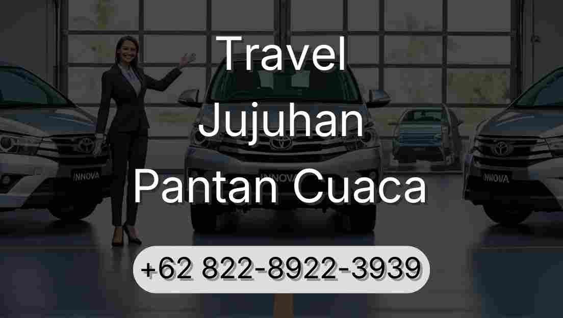 Travel Jujuhan Pantan Cuaca