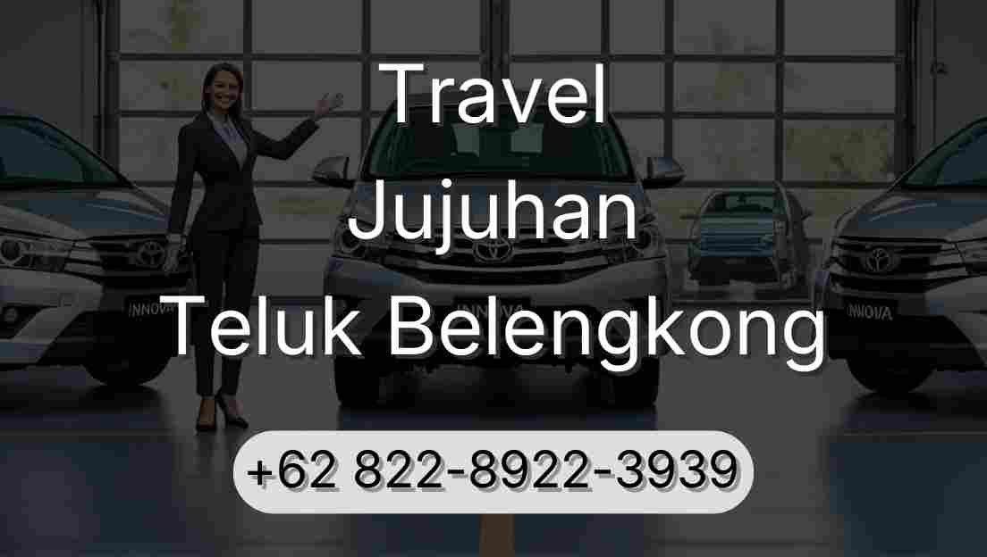 Travel Jujuhan Teluk Belengkong