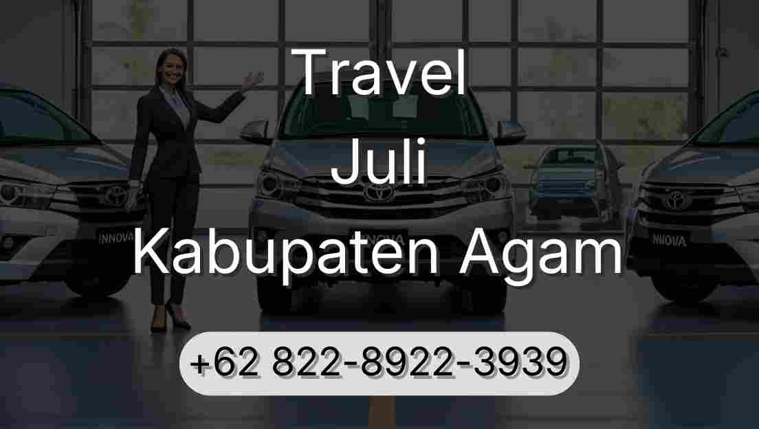 Travel Juli Kabupaten Agam