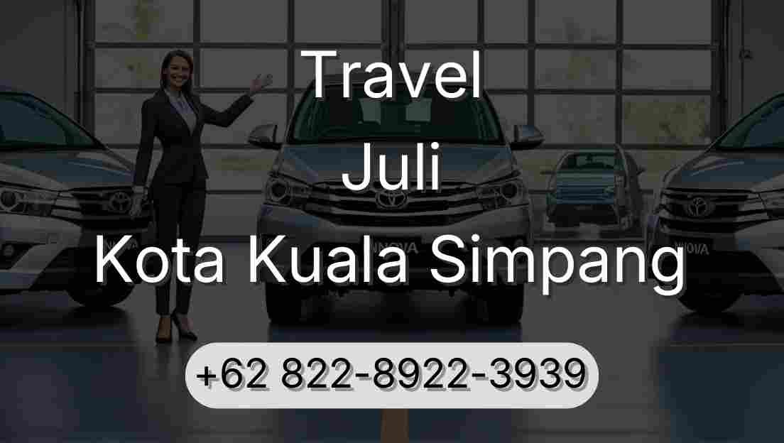 Travel Juli Kota Kuala Simpang