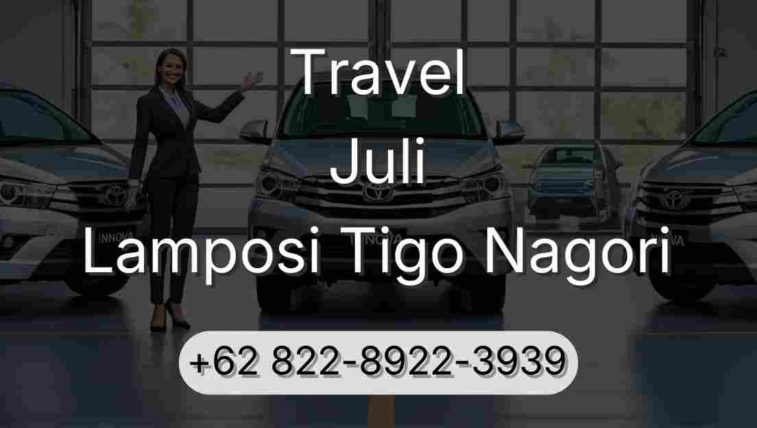 Travel Juli Lamposi Tigo Nagori