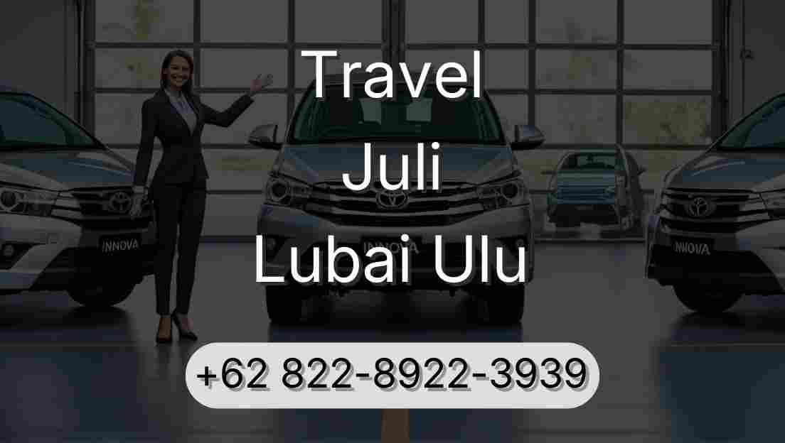 Travel Juli Lubai Ulu