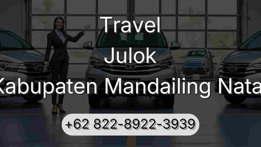 Travel Julok Kabupaten Mandailing Natal
