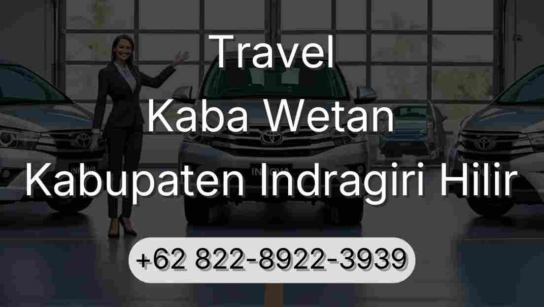 Travel Kaba Wetan Kabupaten Indragiri Hilir