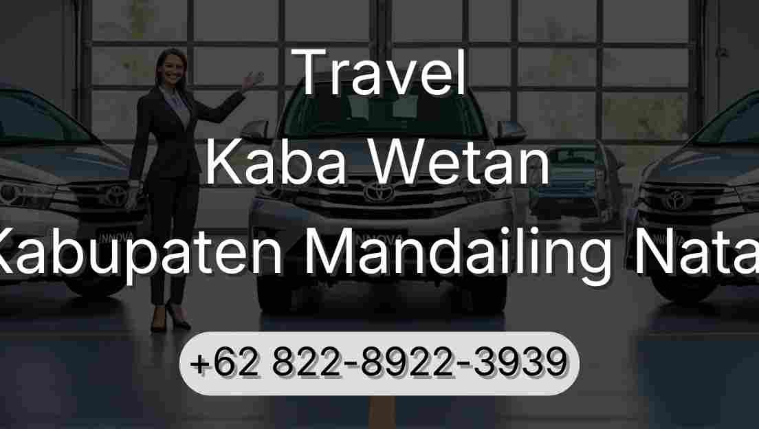 Travel Kaba Wetan Kabupaten Mandailing Natal