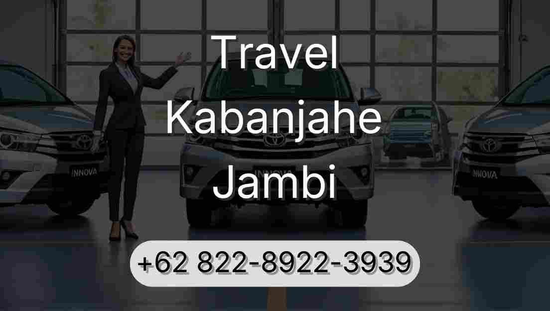 Travel Kabanjahe Jambi