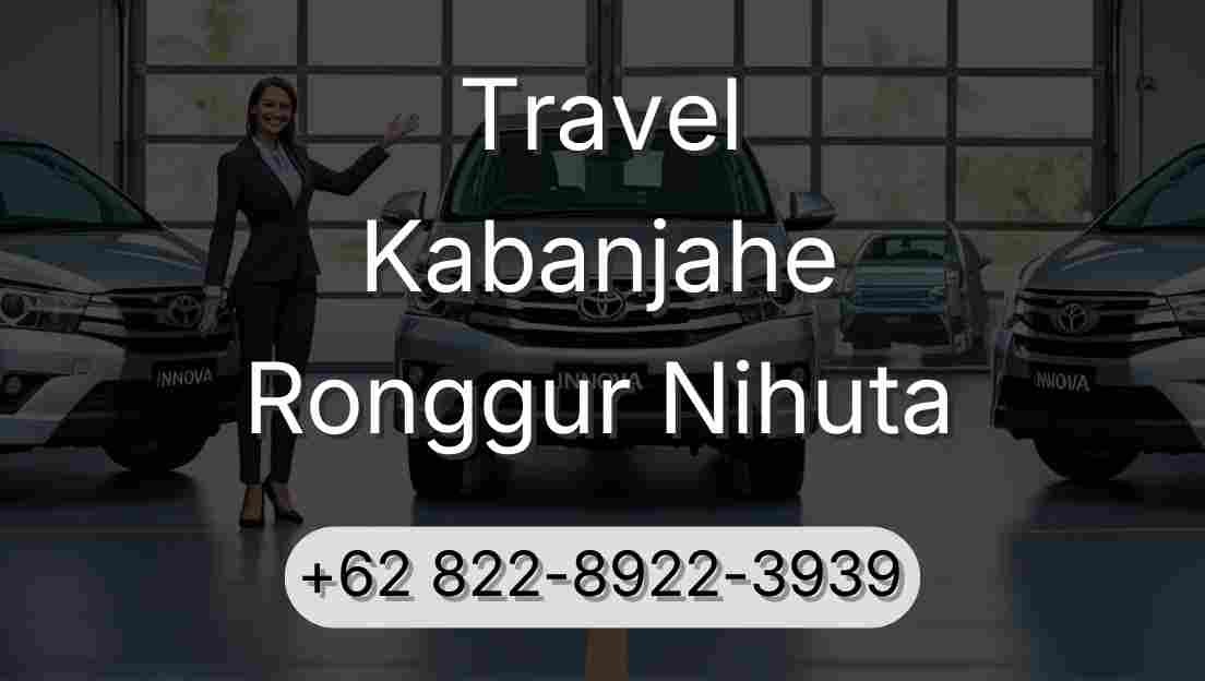 Travel Kabanjahe Ronggur Nihuta