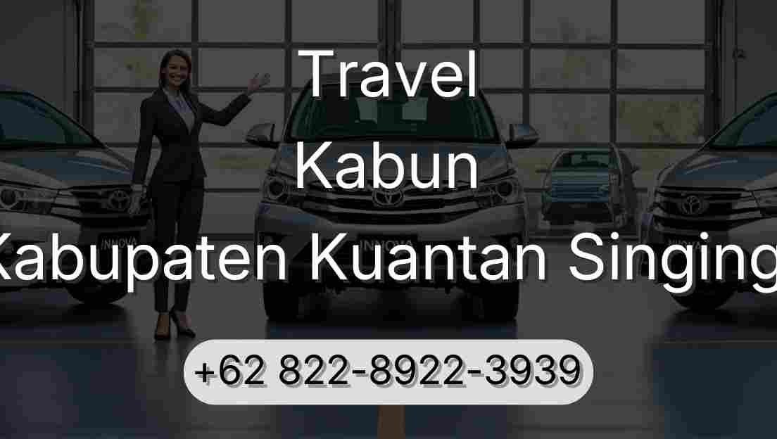Travel Kabun Kabupaten Kuantan Singingi