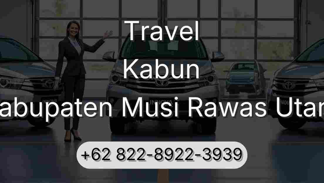 Travel Kabun Kabupaten Musi Rawas Utara