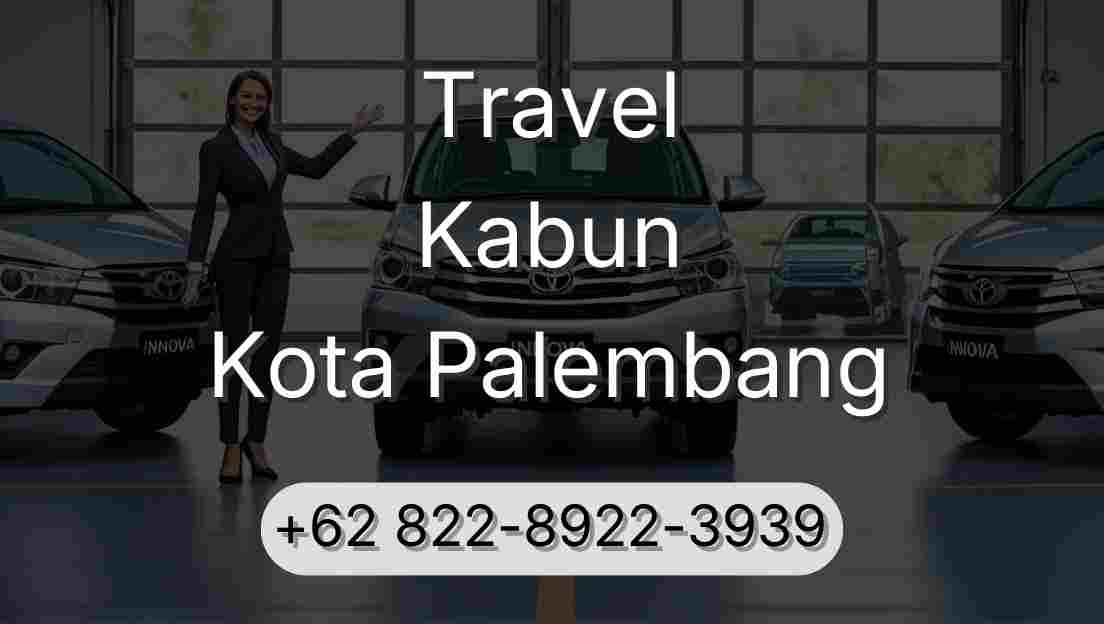 Travel Kabun Kota Palembang