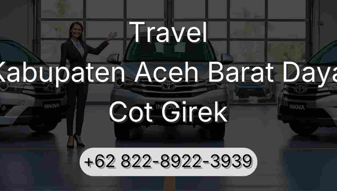 Travel Kabupaten Aceh Barat Daya Cot Girek