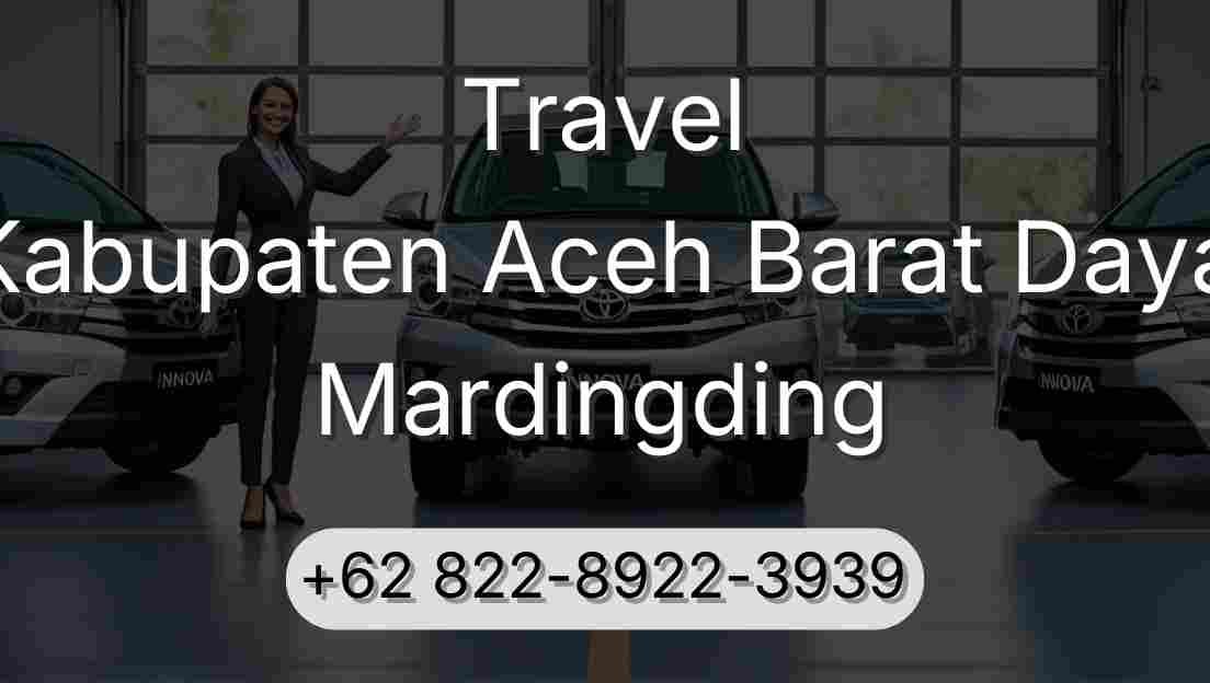 Travel Kabupaten Aceh Barat Daya Mardingding