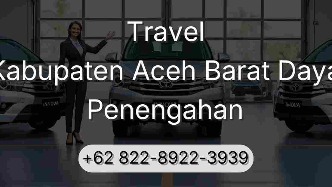 Travel Kabupaten Aceh Barat Daya Penengahan