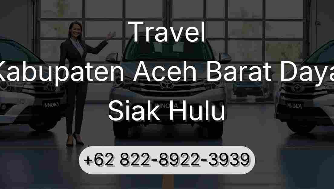 Travel Kabupaten Aceh Barat Daya Siak Hulu
