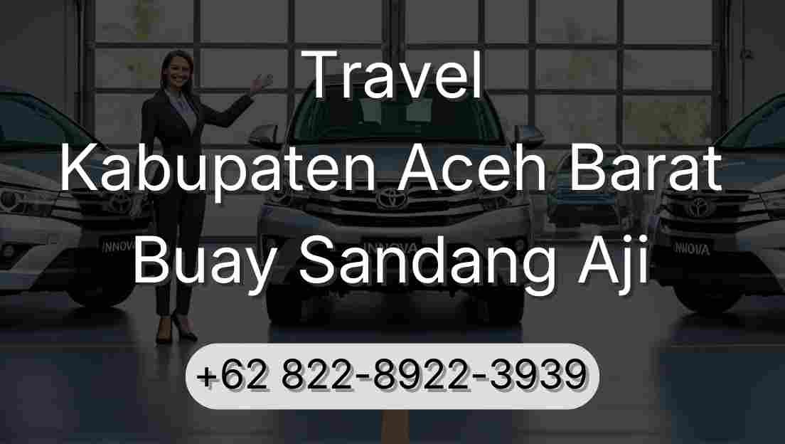Travel Kabupaten Aceh Barat Buay Sandang Aji