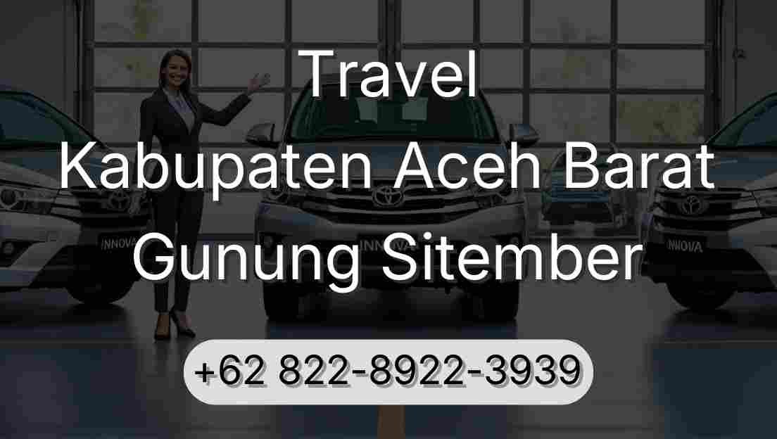 Travel Kabupaten Aceh Barat Gunung Sitember