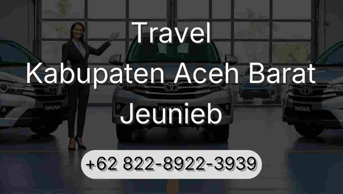 Travel Kabupaten Aceh Barat Jeunieb