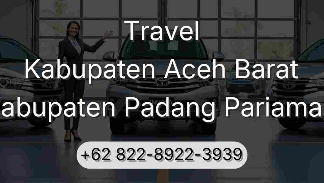 Travel Kabupaten Aceh Barat Kabupaten Padang Pariaman