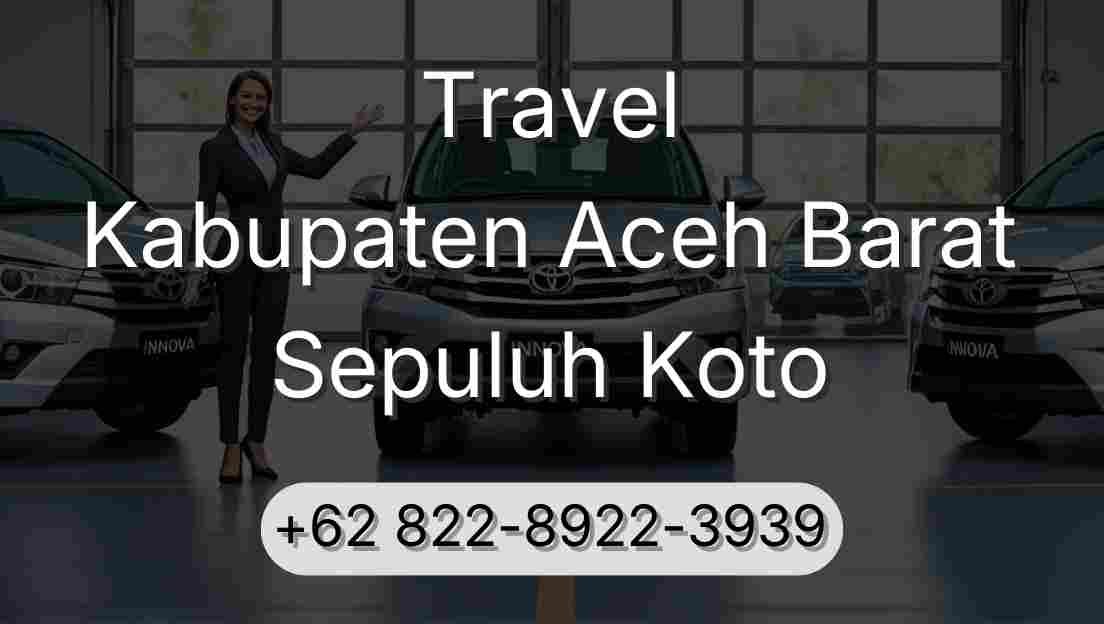 Travel Kabupaten Aceh Barat Sepuluh Koto