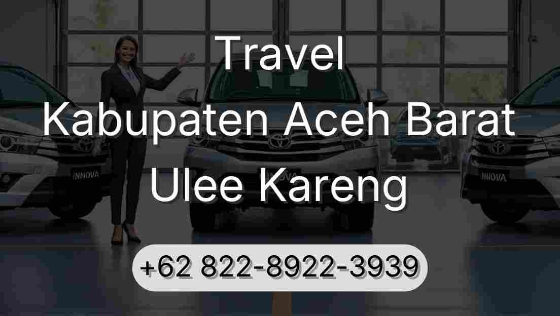 Travel Kabupaten Aceh Barat Ulee Kareng