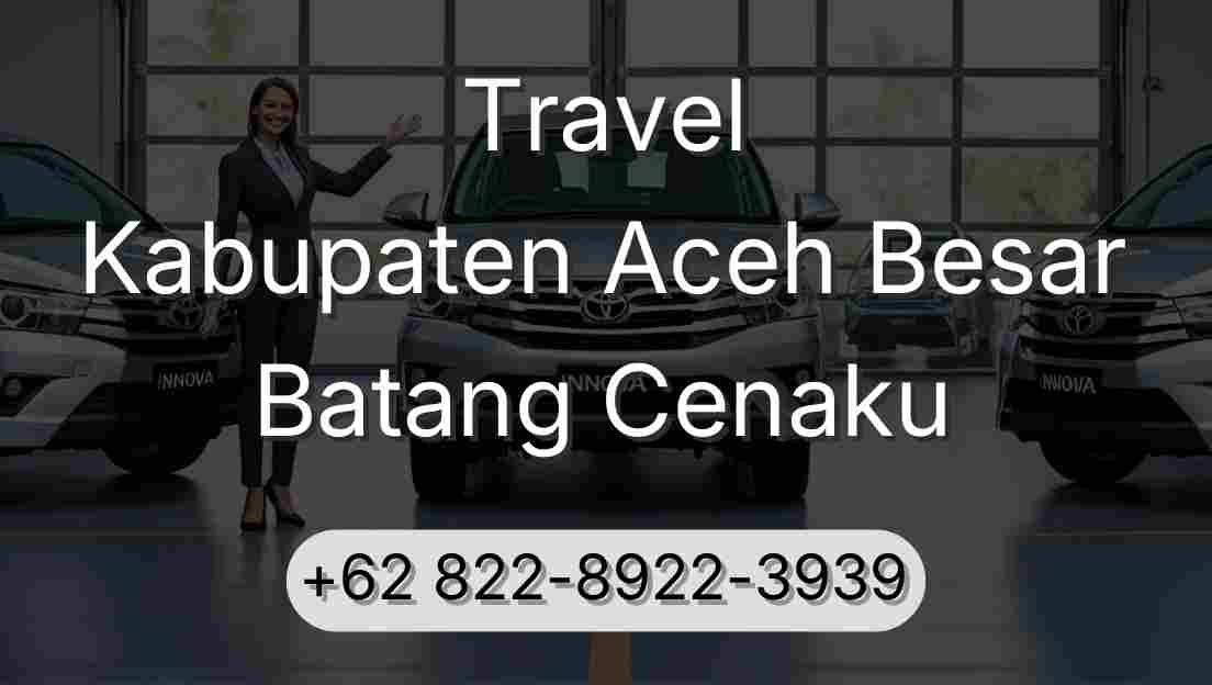 Travel Kabupaten Aceh Besar Batang Cenaku