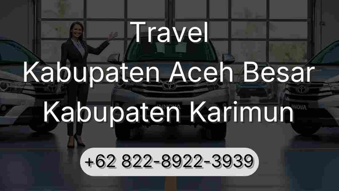 Travel Kabupaten Aceh Besar Kabupaten Karimun
