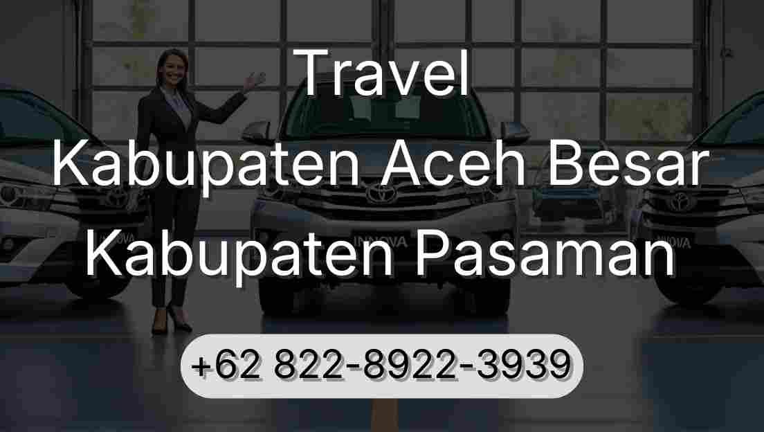 Travel Kabupaten Aceh Besar Kabupaten Pasaman