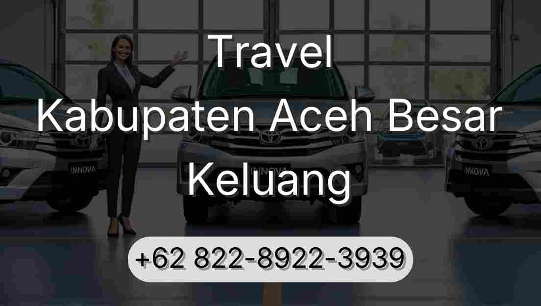 Travel Kabupaten Aceh Besar Keluang