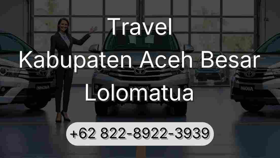 Travel Kabupaten Aceh Besar Lolomatua