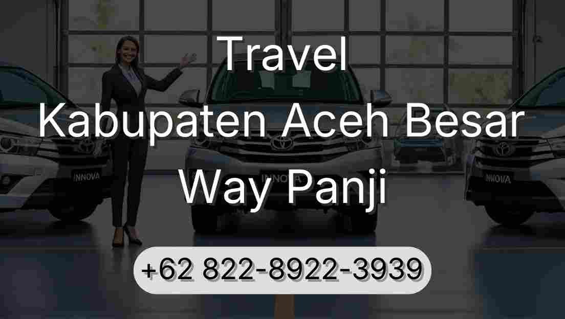 Travel Kabupaten Aceh Besar Way Panji