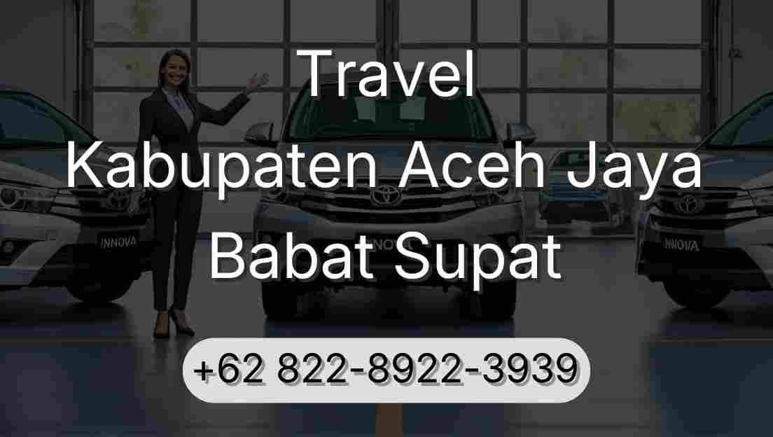 Travel Kabupaten Aceh Jaya Babat Supat