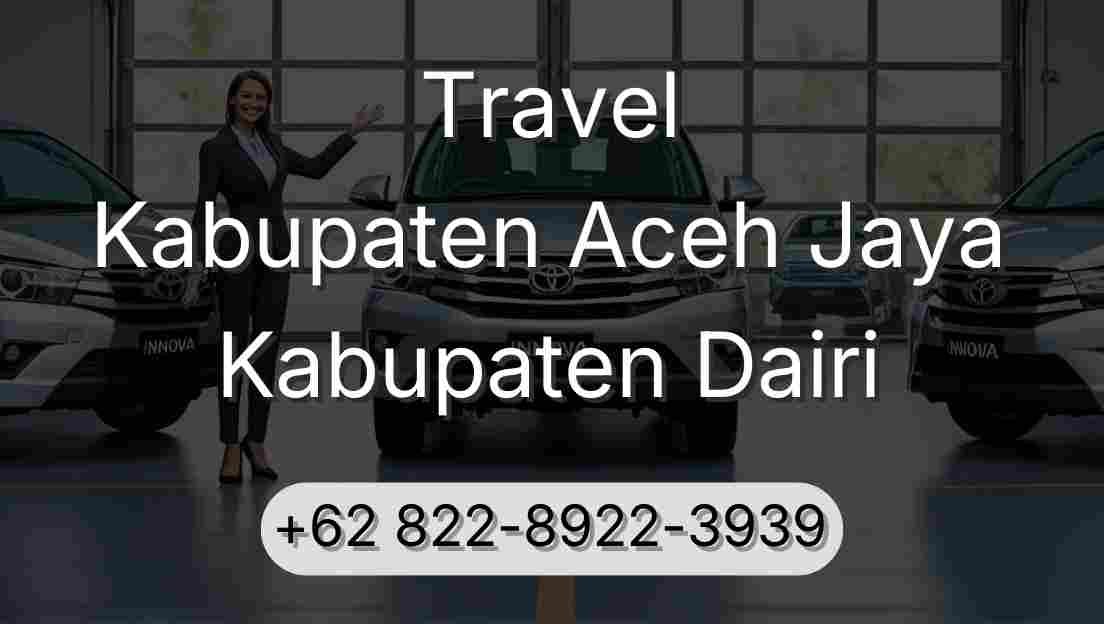 Travel Kabupaten Aceh Jaya Kabupaten Dairi