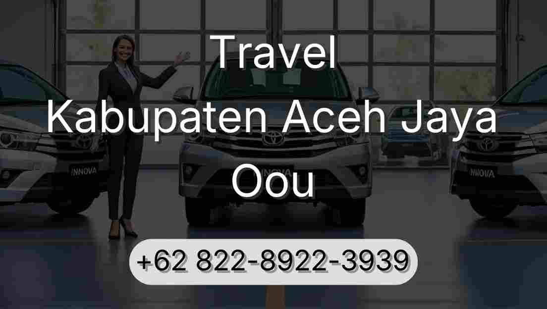 Travel Kabupaten Aceh Jaya Oou