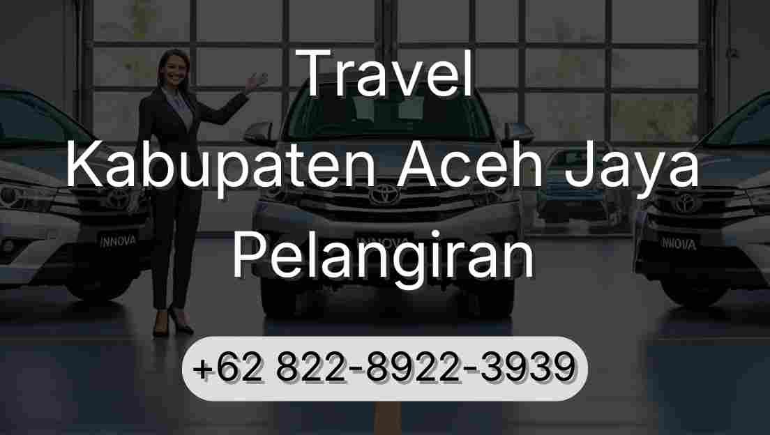 Travel Kabupaten Aceh Jaya Pelangiran