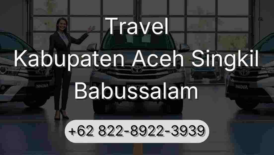 Travel Kabupaten Aceh Singkil Babussalam