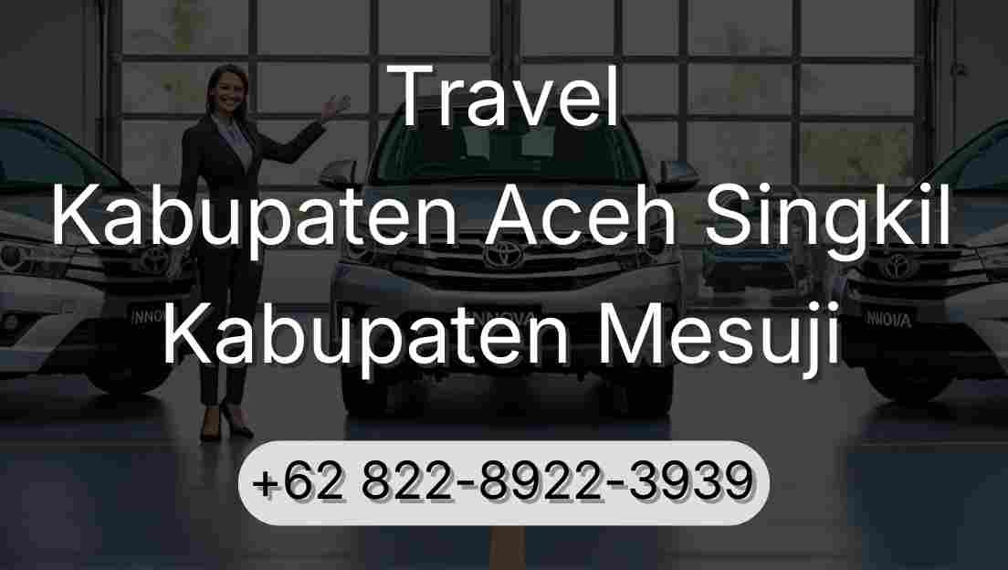 Travel Kabupaten Aceh Singkil Kabupaten Mesuji