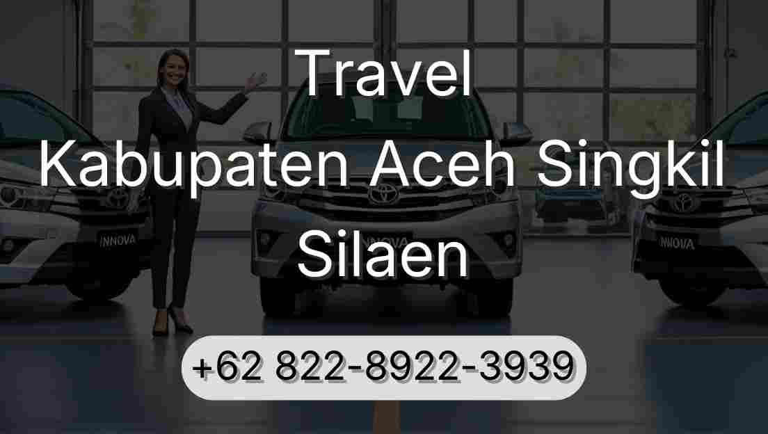 Travel Kabupaten Aceh Singkil Silaen