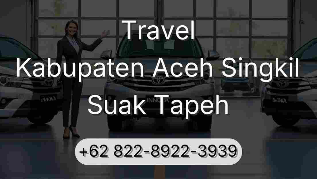 Travel Kabupaten Aceh Singkil Suak Tapeh