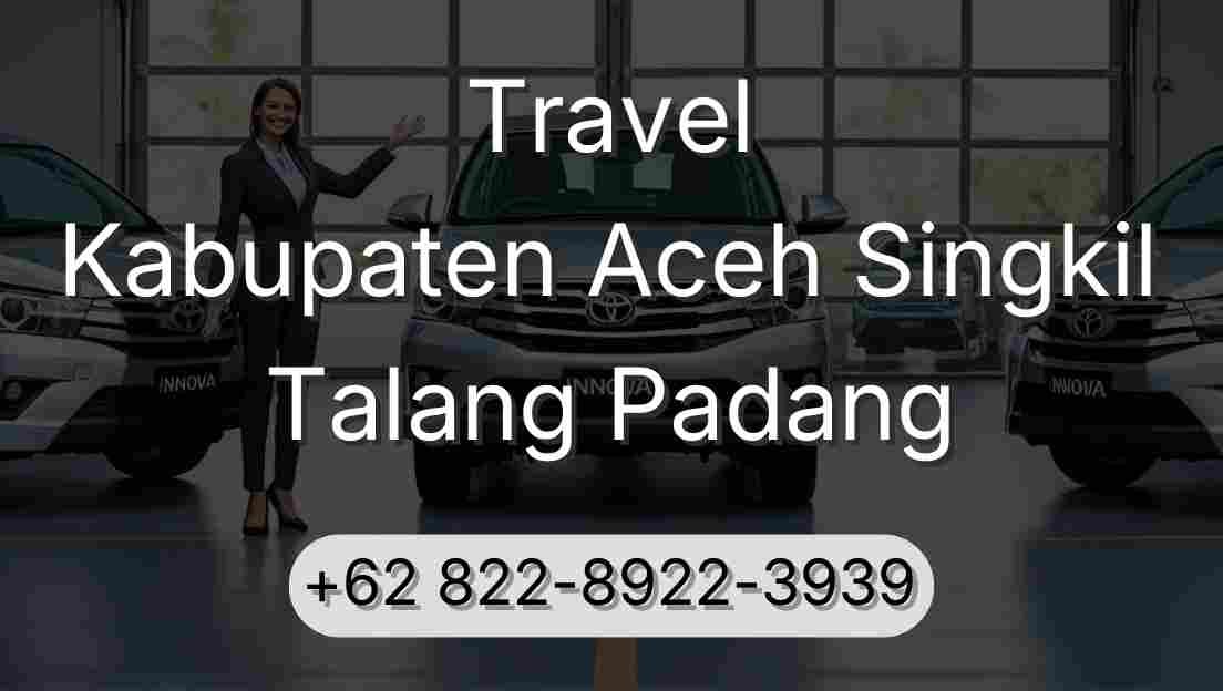 Travel Kabupaten Aceh Singkil Talang Padang