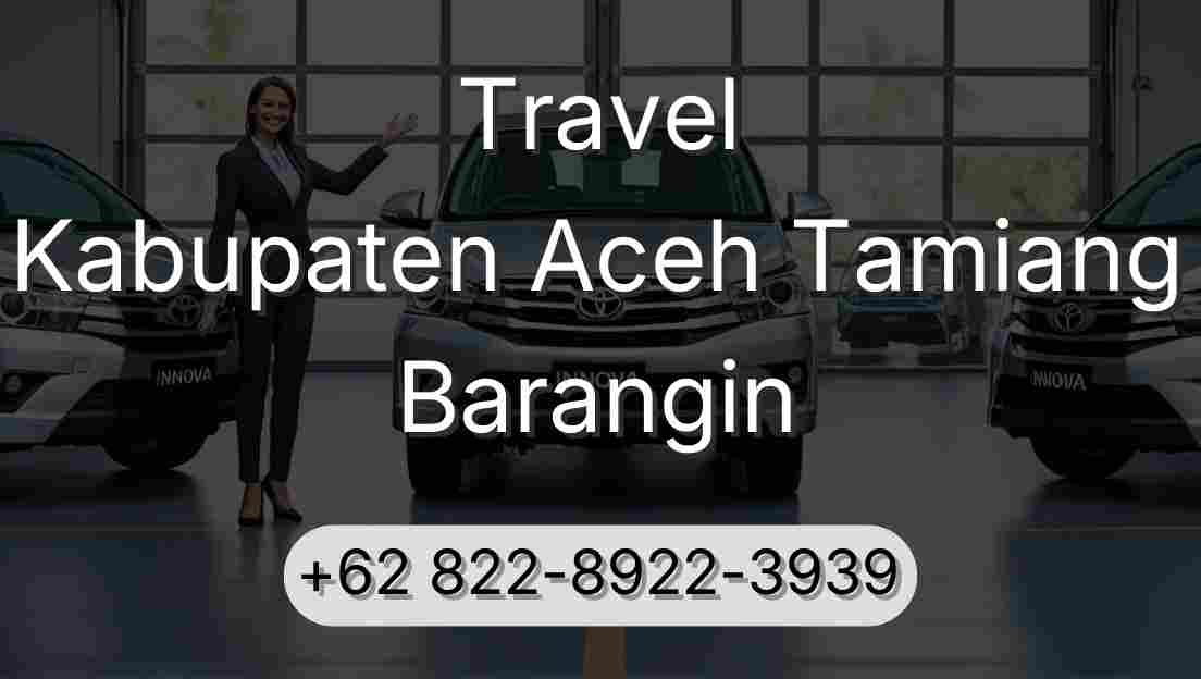 Travel Kabupaten Aceh Tamiang Barangin