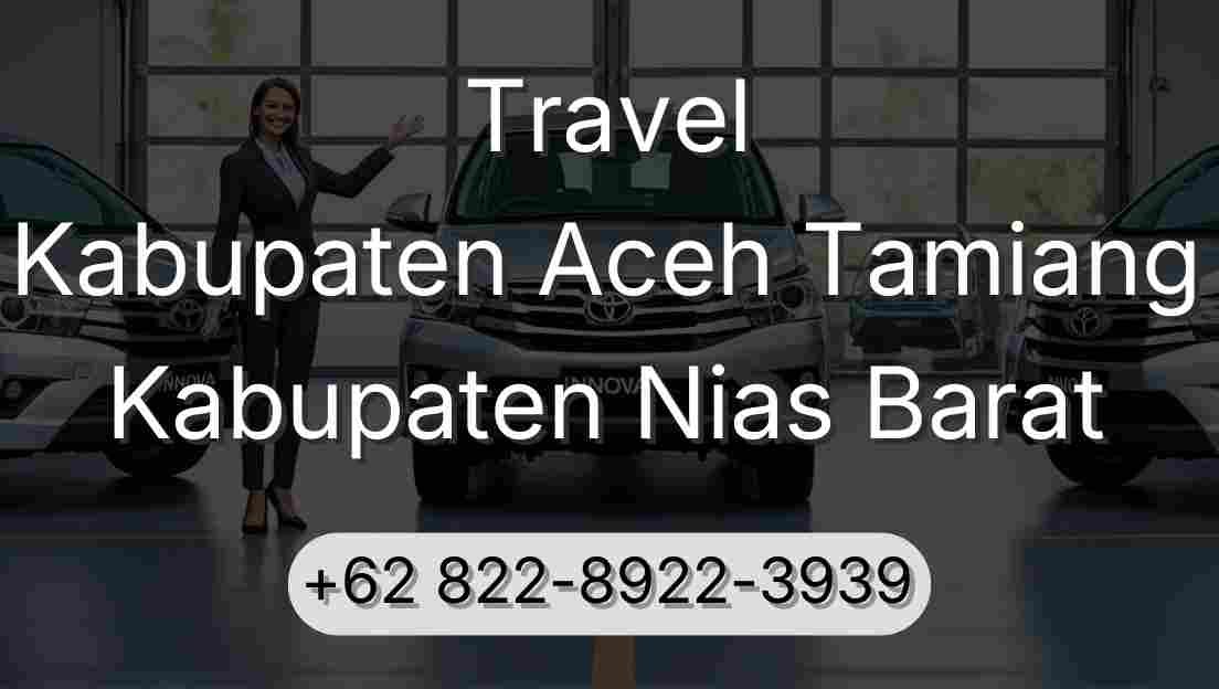 Travel Kabupaten Aceh Tamiang Kabupaten Nias Barat