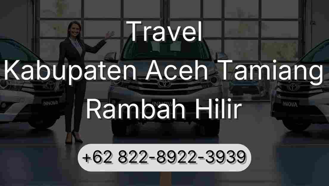 Travel Kabupaten Aceh Tamiang Rambah Hilir