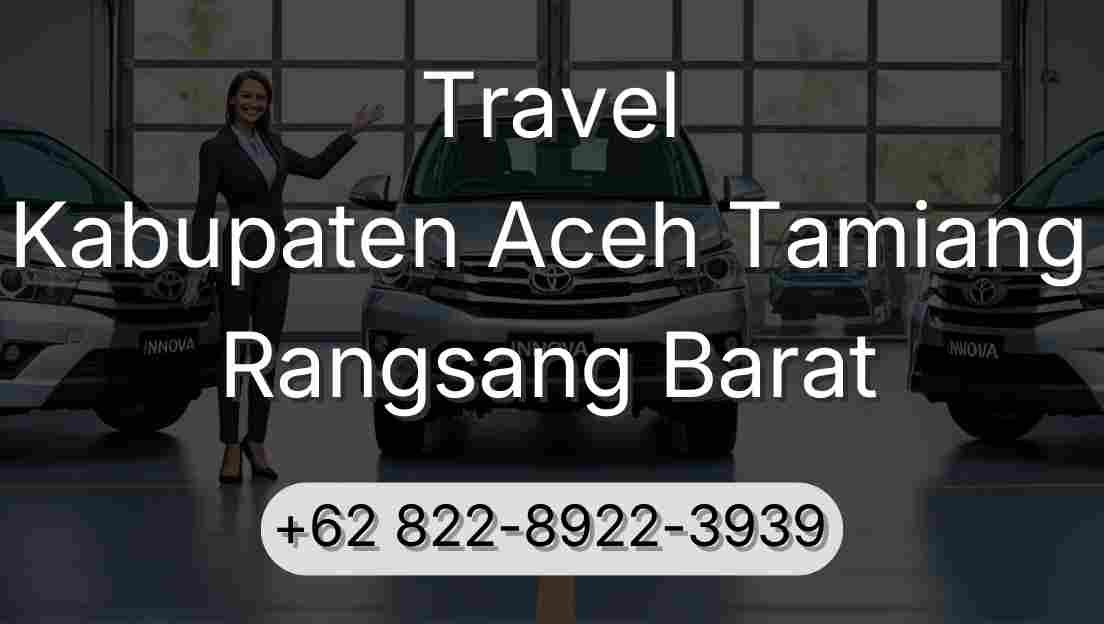 Travel Kabupaten Aceh Tamiang Rangsang Barat